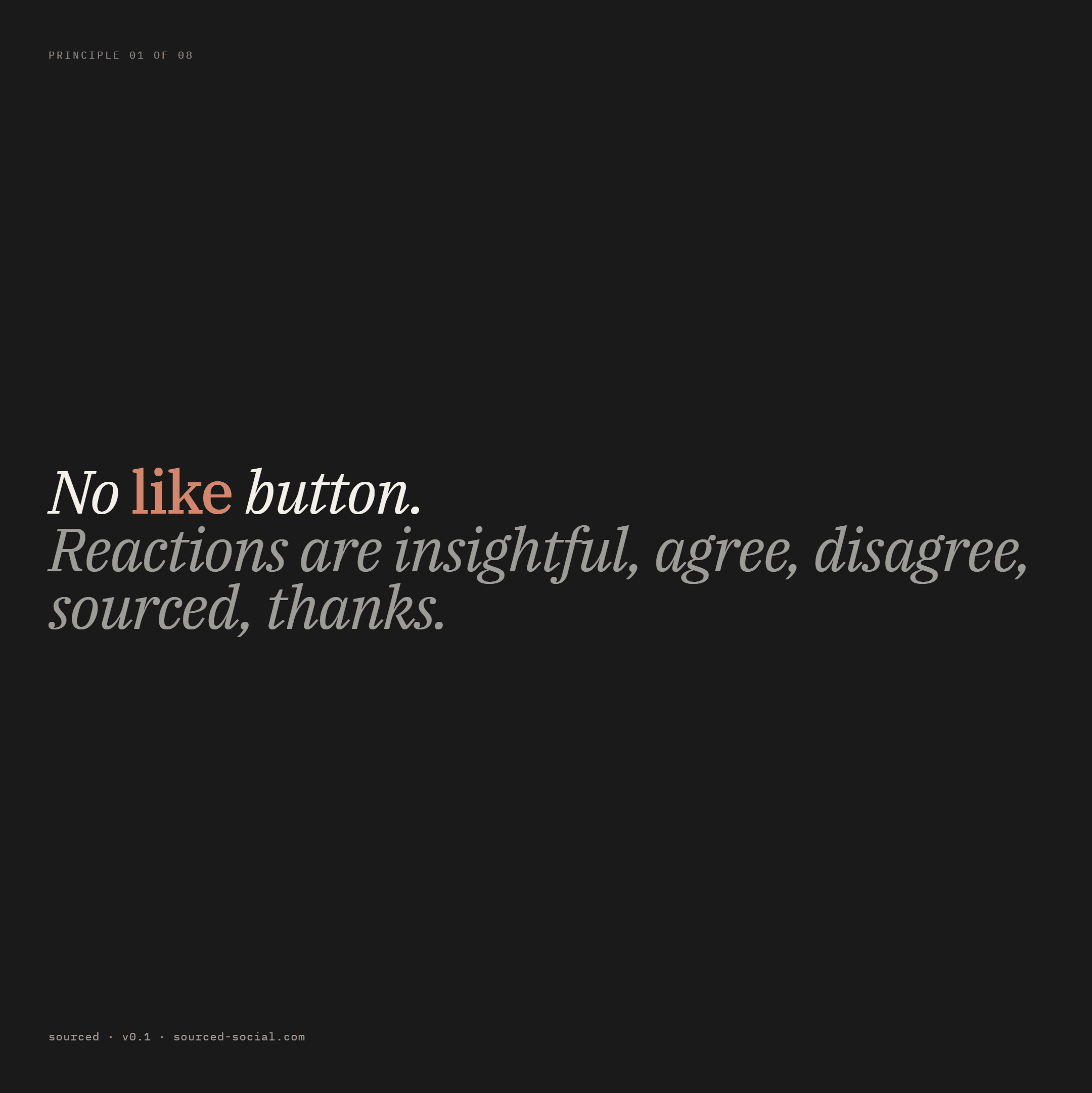 No like button. Five reactions: insightful, agree, disagree, sourced, thanks.